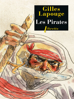 cover image of Les Pirates. Forbans, flibustiers, boucaniers et autres gueux de mer